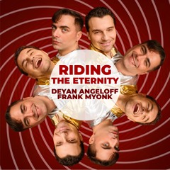 RIDING THE ETERNITY