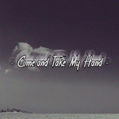 Come and Take My Hand - HighTekk Remix