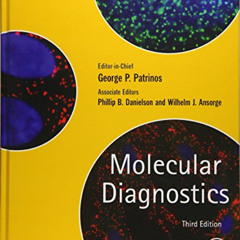 [DOWNLOAD] EPUB 💏 Molecular Diagnostics by  George P. Patrinos,Wilhelm Ansorge,Phill
