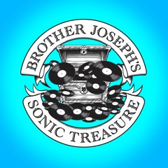 Brother Joseph’s Sonic Treasure Mix 30/05/2021