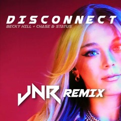 Disconnect (JNR Remix)