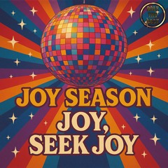 Joy Season - Joy, Seek Joy 🎵DANCE 💿HOUSE 📀2025