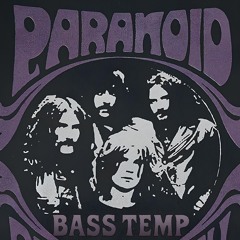 Black Sabbath - Paranoid (Bass Temp Remix)