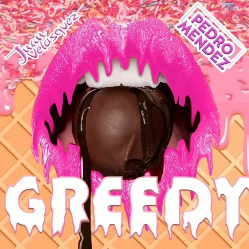 GREEDY,MIXED BY  - (JUAN VELASQUEZ - PEDRO MENDEZ)
