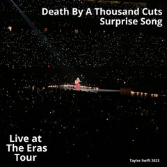 Death By A Thousand Cuts (Live at The Eras Tour)