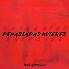 Demasiadas Mujeres (Remix)