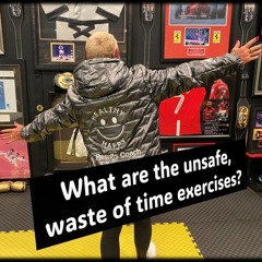 What Are Unsafe, Waste Of Time Exercises…WHY ...with Rowie McEvoy