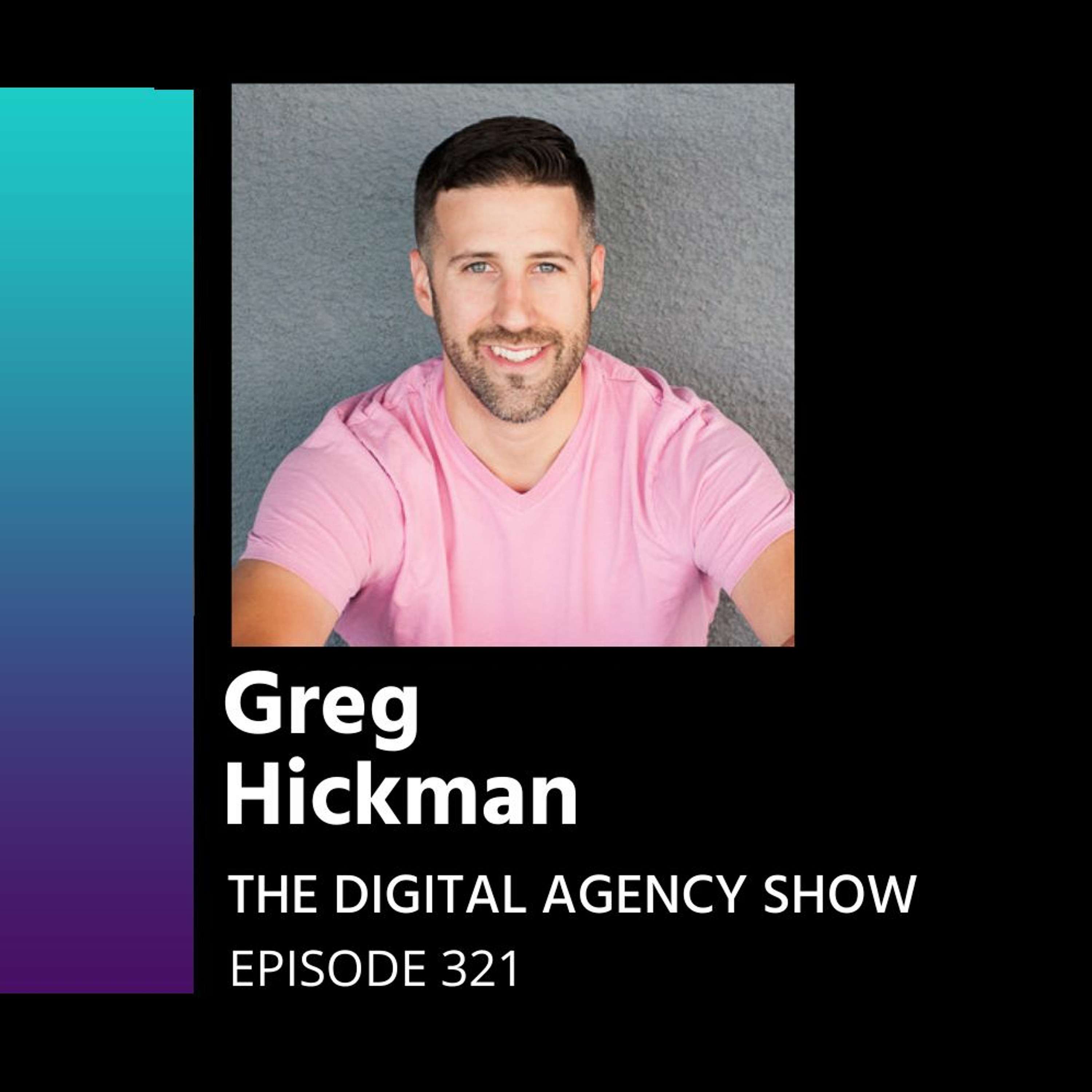 E321 Brilliant Methods of Diversifying Your Agency’s Income Streams – With Greg Hickman