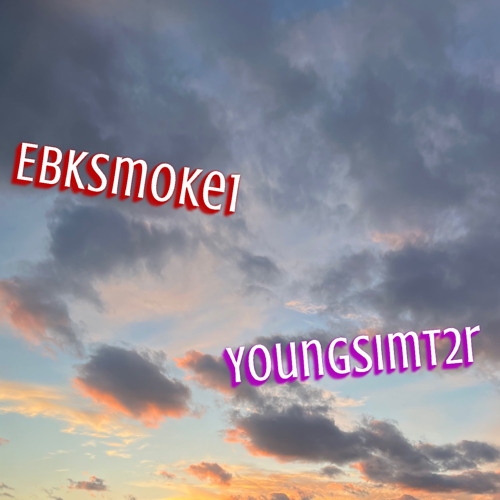 NICE N SMOOTH @EBKSMOKE1 x @YOUNGSIMT2R