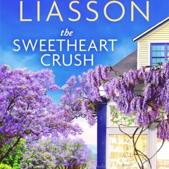 Ebook PDF The Sweetheart Crush (Blossom Glen Book 3)