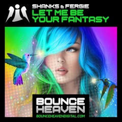 Shanks & Fergie - Let Me Be Your Fantasy