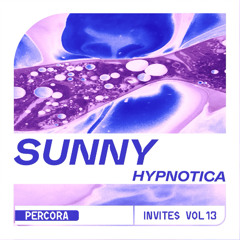 PercoraInvites Vol. 13 - Sunny [Hypnotica]