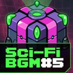 Sci-Fi BGM #5