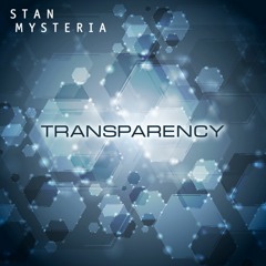 Stan Mysteria - Transparency