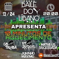 10+2 MINUTOS DE AQUECIMENTO  DO BAILE DO LÍBANO_SÓ TAMBOZÃO [ DJS DA MF PRODUÇÕES ] LANÇAMENTO 2020
