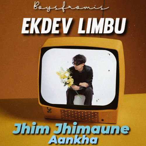 Ekdev Limbu- Jhim jhimaune aankha Boysfromis Remix