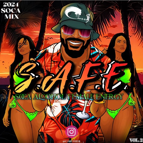 S.A.F.E. VOL 2 - 2024 SOCA MIX