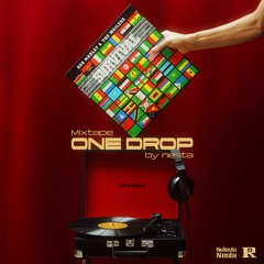 One Drop Mixtape By Nesta 2024