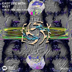 EASY LIFE WITH NVST - 13 Janvier 2025