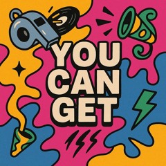 You Can Get