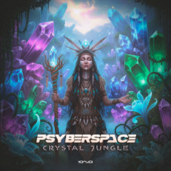 Psyberspace - Crystal Jungle | OUT SOON 🐝🎶