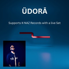 [ÜDORĀ] Supports K-NAZ Records with a Live Recorded Session