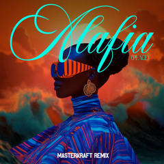 Alafia (Peace) (Masterkraft Remix) [feat. Me.Tai & Mike City]