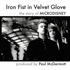 Iron Fist in Velvet Glove - the story of Microdisney