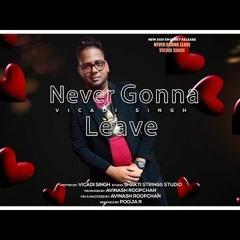 Vicadi Singh - Neva Gonna Leave [Official Music ] (2021 Chutney Soca)