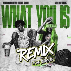 What You Is (Yb Remix)