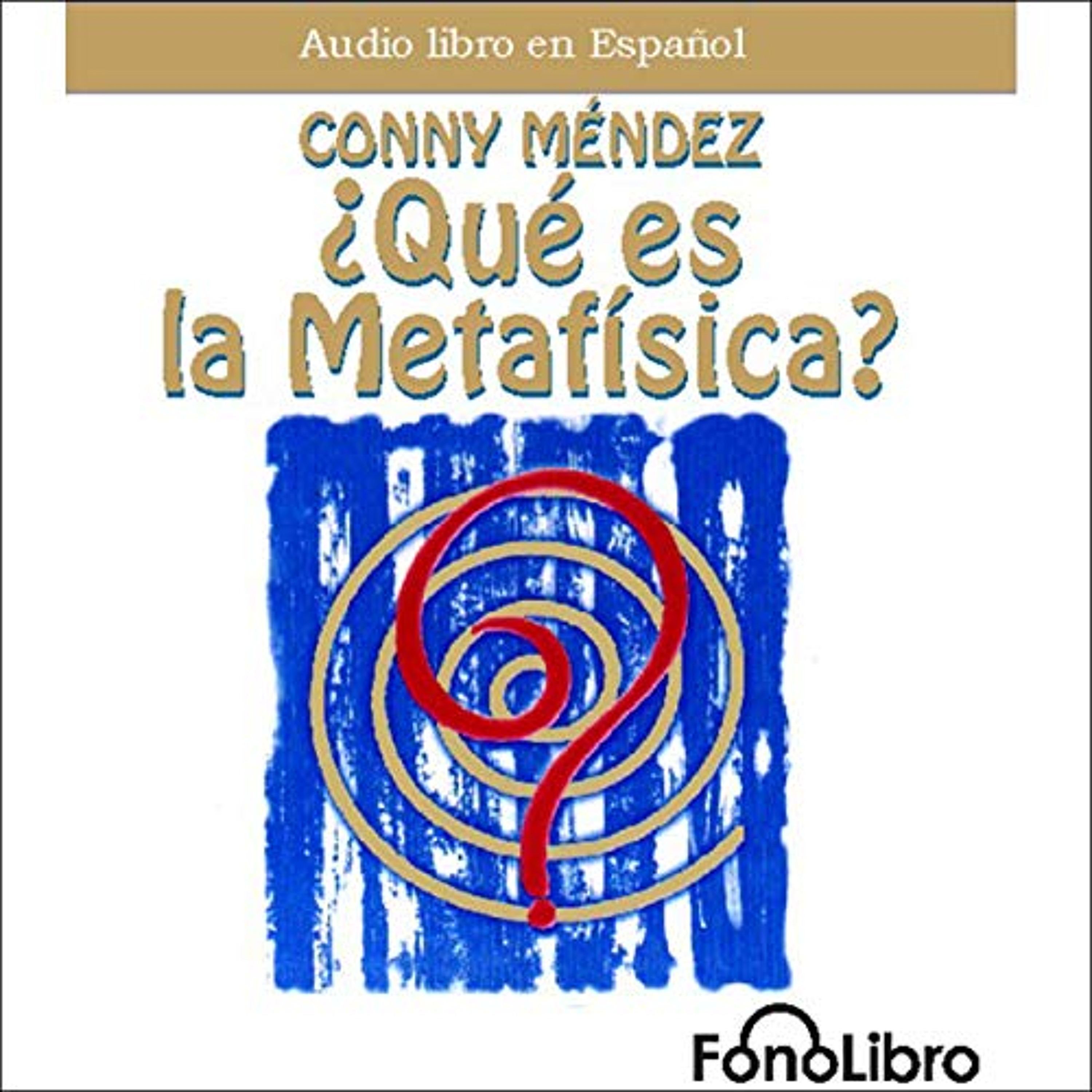 Que es la Metafísica [What Is Metaphysics] (Audiolibro) | Prueba Gratis
