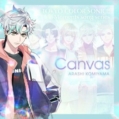 Canvas 【Moments Song Series Vol.1】