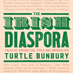 [Get] EBOOK 📭 The Irish Diaspora: Tales of Emigration, Exile and Imperialism by  Tur