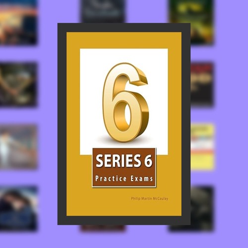 Series 6 Practice Exams (Series 6 Investment Company and Variable Contracts Products Representa