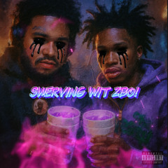 Swervin Wit Zbo! ( Prod. AOTB )