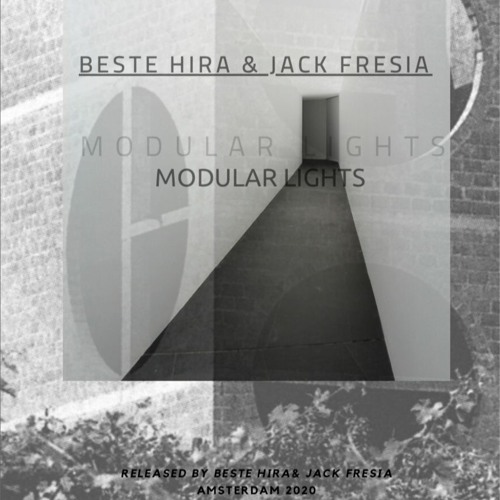 Beste Hira & Jack Fresia - Modular Lights
