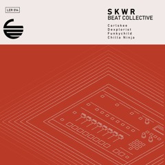 SKWR Beat Collective LP VOL.1 [Snippets]