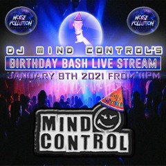 Mind Control - Noise Pollution Mind Control's Birthday Bash (9/1/2021)