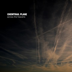 Chemtrail Plane: Across The Heavens