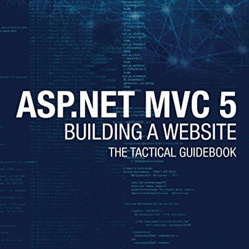 Access EBOOK EPUB KINDLE PDF ASP.NET MVC 5 - Building a Website with Visual Studio 20