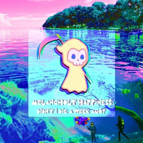 didn't I die a week ago? (Prod. Mantra)