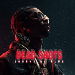Dead shots