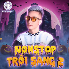 Nonstop - (Hay) Trôi Sang 2 - DJ PoKaBaBy Mix