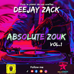 Deejay Zack - ABSOLUTE ZOUK #1