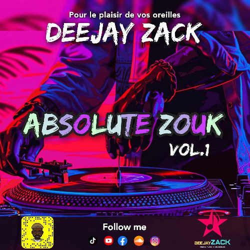 Deejay Zack - ABSOLUTE ZOUK #1
