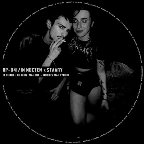 [BP-041] 𝕴𝖓 𝖓𝖔𝖈𝖙𝖊𝖒 x Staary: Tenebrae de Montmartre – Montis Martyrum / Beryllium Podcast 41