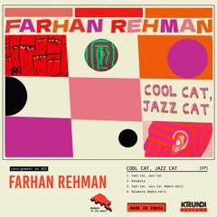 KK025: Farhan Reman - Cool Cat, Jazz Cat
