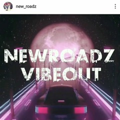 New Roadz - Vibe out