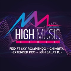 94 Feid Ft Sky Rompiendo - Chimbita [Extended Pro - Iván Salas DJ]