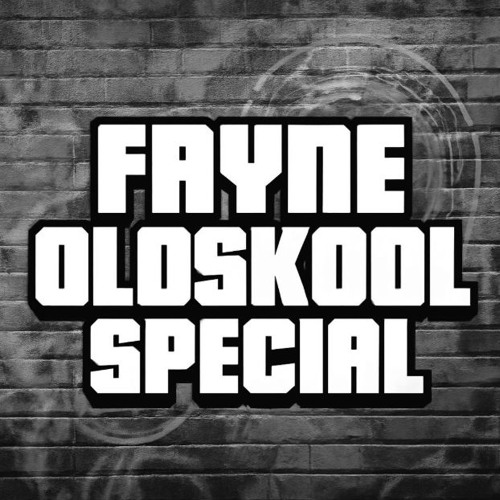 FAYNE OLDSKOOL SPECIAL